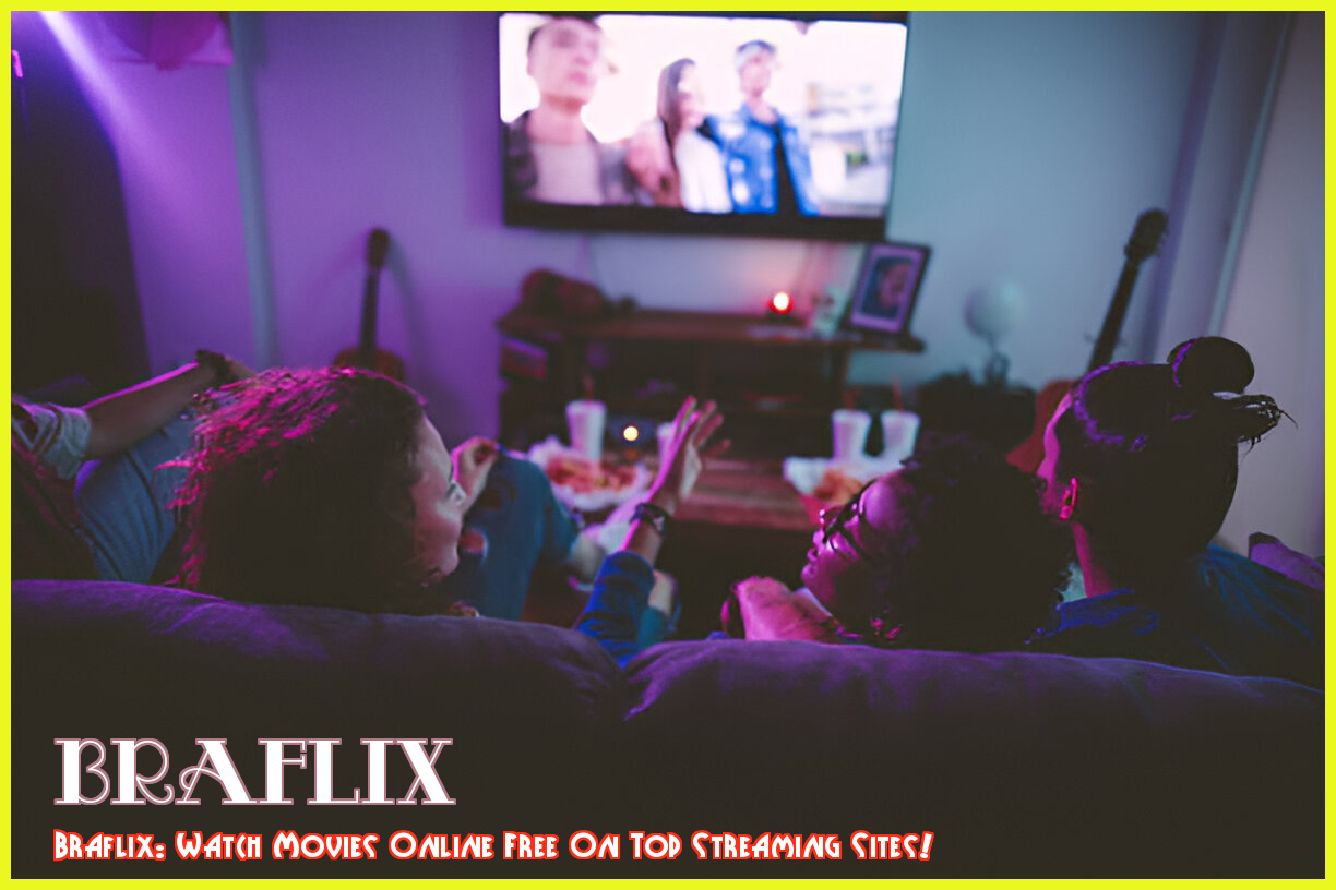 Image of Braflix: Watch Movies Online Free on Top Streaming Sites!